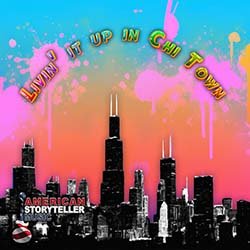 "Livin' it up in Chi Town©"